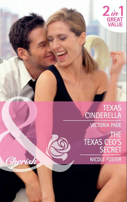 Скачать Texas Cinderella / The Texas CEO's Secret - Victoria Pade