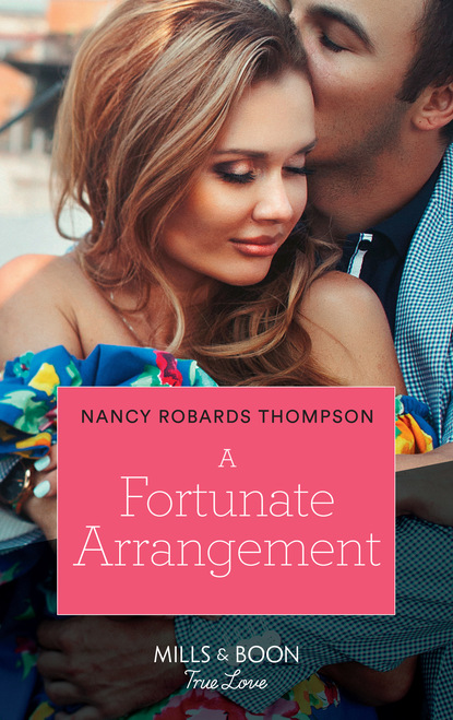 Скачать A Fortunate Arrangement - Nancy Robards Thompson