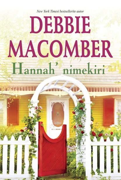 Скачать Hannah’ nimekiri. Blossom Street, 7. raamat - Debbie Macomber