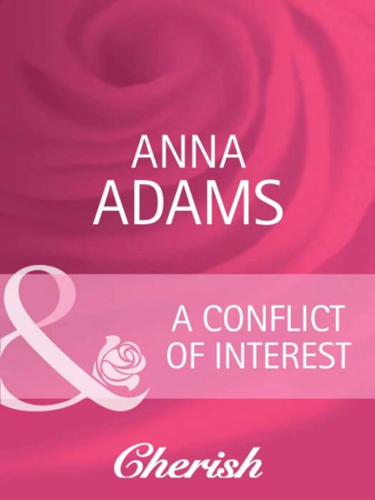 Скачать A Conflict of Interest - Anna Adams