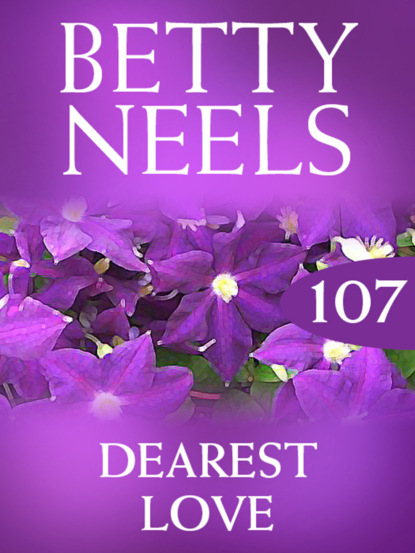 Скачать Dearest Love - Betty Neels