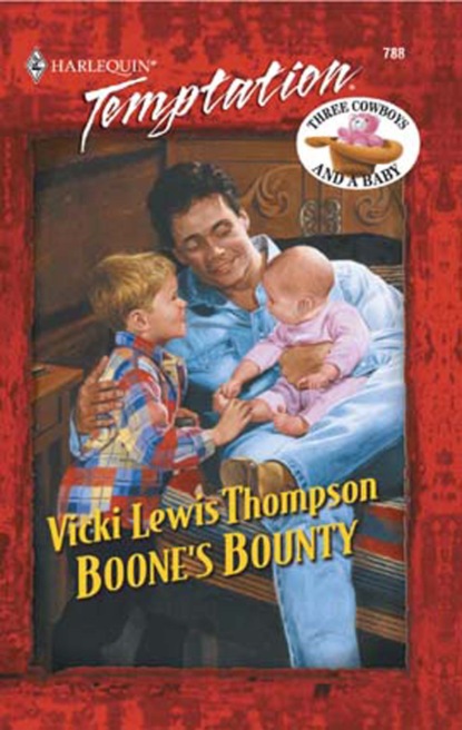 Скачать Boone's Bounty - Vicki Lewis Thompson