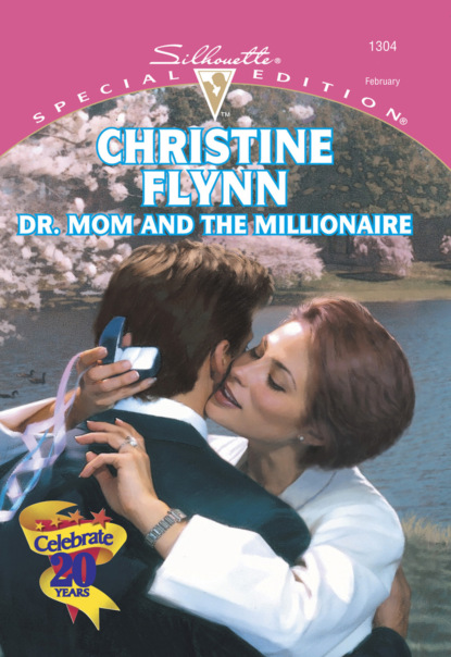 Скачать Dr. Mom And The Millionaire - Christine Flynn
