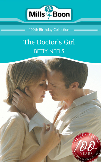 Скачать The Doctor's Girl - Betty Neels