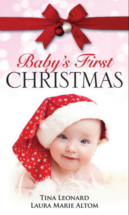 Скачать Baby's First Christmas - Laura Marie Altom
