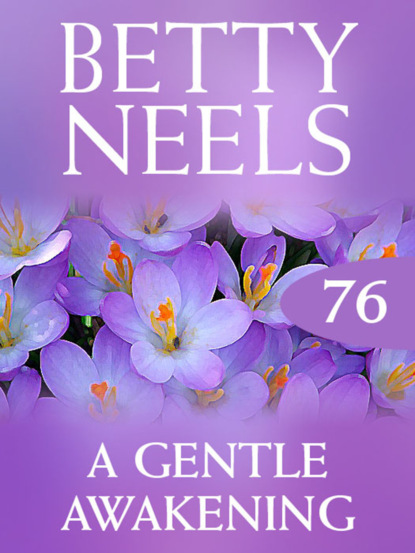 Скачать A Gentle Awakening - Betty Neels