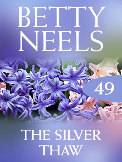 Скачать The Silver Thaw - Betty Neels