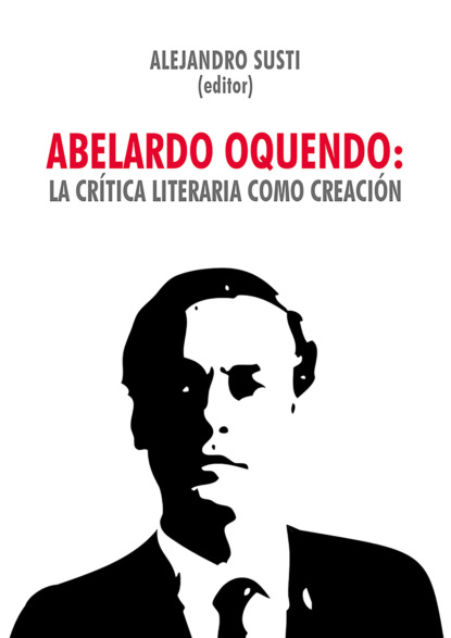 Скачать Abelardo Oquendo: la crítica literaria como creación - Группа авторов
