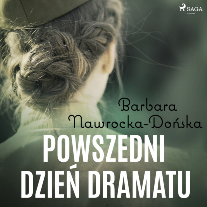 Скачать Powszedni dzień dramatu - Barbara Nawrocka Dońska