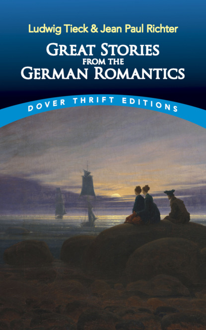 Скачать Great Stories from the German Romantics - Ludwig Tieck