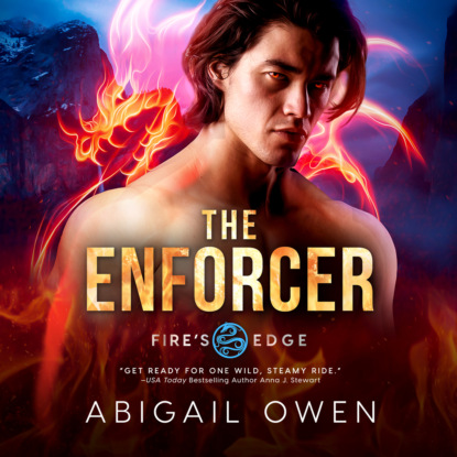 Скачать The Enforcer - Fire's Edge, Book 4 (Unabridged) - Abigail Owen