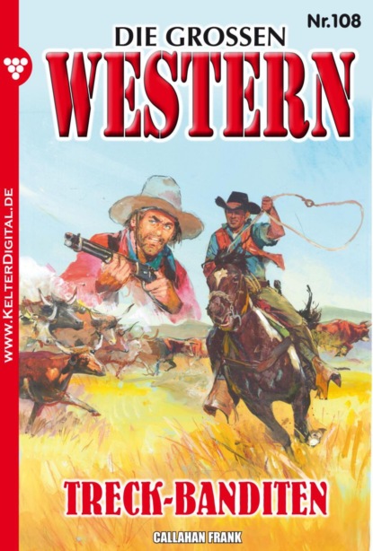 Скачать Die großen Western 108 - Frank Callahan
