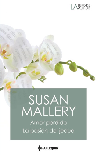 Скачать Amor perdido - La pasión del jeque - Susan Mallery