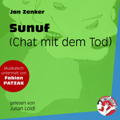 Скачать Sunuf - Chat mit dem Tod (Ungekürzt) - Jan Zenker