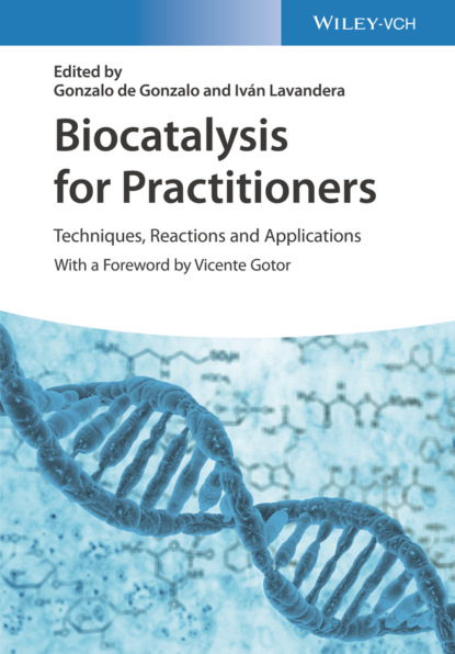 Скачать Biocatalysis for Practitioners - Группа авторов