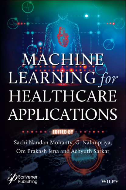 Скачать Machine Learning for Healthcare Applications - Группа авторов
