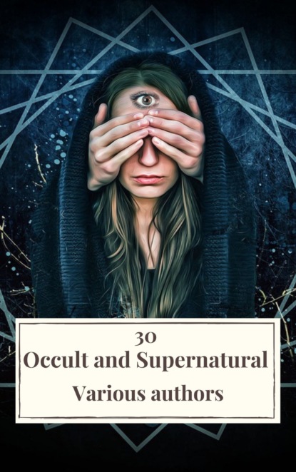 Скачать 30 Occult and Supernatural Masterpieces in One Book - Эдит Несбит