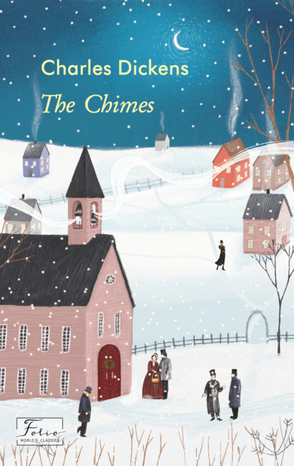Скачать The Chimes - Чарльз Диккенс