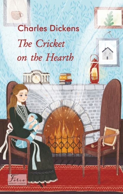 Скачать The Cricket on the Hearth - Чарльз Диккенс