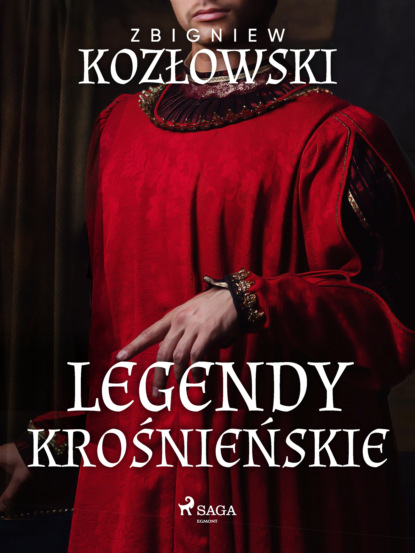 Скачать Legendy krośnieńskie - Zbigniew Kozłowski