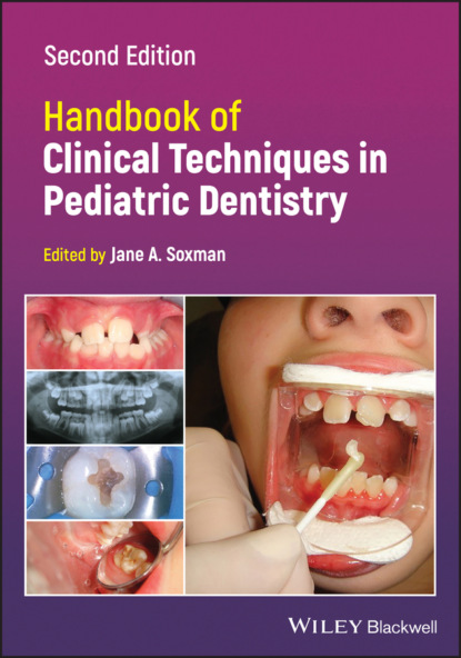Скачать Handbook of Clinical Techniques in Pediatric Dentistry - Группа авторов