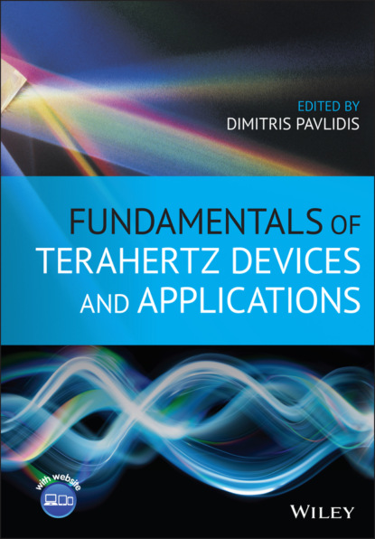 Скачать Fundamentals of Terahertz Devices and Applications - Группа авторов
