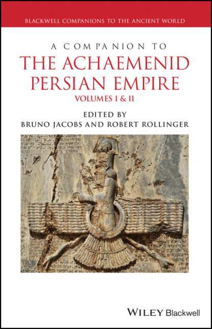 Скачать A Companion to the Achaemenid Persian Empire - Группа авторов