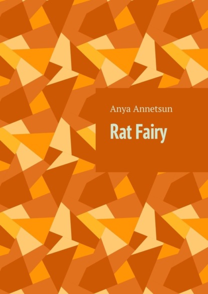 Скачать Rat Fairy - Anya Annetsun