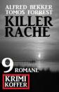 Скачать Killerrache: Krimi Koffer 9 Romane - Alfred Bekker