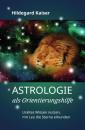 Скачать Astrologie als Orientierungshilfe - Hildegard Kaiser