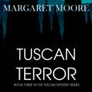 Скачать Tuscan Terror (Unabridged) - Margaret Moore