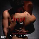 Скачать Heat (Unabridged) - Opal Carew