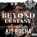 Скачать Beyond Ecstasy - Beyond, Book 8 (Unabridged) - Kit Rocha