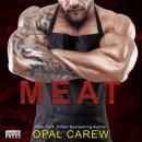 Скачать Meat (Unabridged) - Opal Carew