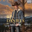 Скачать Hard Rustler - Whitehorse, Montana: The Clementine Sisters, Book 1 (Unabridged) - B.J. Daniels