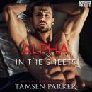 Скачать Alpha in the Sheets - After Hours, Book 1 (Unabridged) - Tamsen Parker