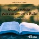 Скачать Pequeño Metodo para Comprender la Biblia (abreviado) - Conny Mendez