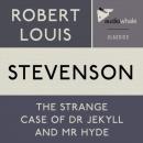 Скачать The Strange Case Of Dr. Jekyll and Mr. Hyde (Unabridged) - Robert Louis Stephenson