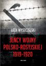 Скачать Jeńcy wojny polsko-rosyjskiej 1919-1920 - Lech Wyszczelski