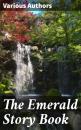 Скачать The Emerald Story Book - Various Authors  