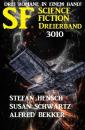 Скачать Science Fiction Dreierband 3010 - Drei Romane in einem Band! - Susan Schwartz