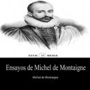 Скачать Ensayos de Michel de Montaigne - Michel de Montaigne