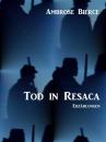 Скачать Tod in Resaca - Ambrose Bierce
