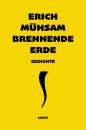 Скачать Brennende Erde - Erich  Muhsam