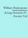 Скачать König Heinrich IV. Zweiter Teil - William Shakespeare