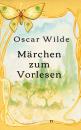Скачать Märchen zum Vorlesen - Oscar Wilde