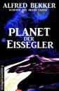 Скачать Planet der Eissegler - Alfred Bekker