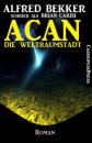 Скачать ACAN - Die Weltraumstadt - Alfred Bekker