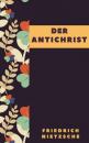 Скачать Friedrich Nietzsche: Der Antichrist - Friedrich Nietzsche