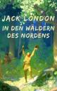 Скачать In den Wäldern des Nordens - Jack London